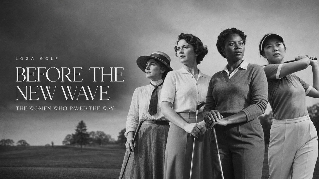 Before the New Wave: The Women Who Paved the Way in Golf